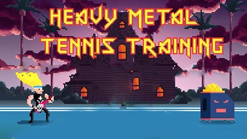 download Heavy metal tennis training apk